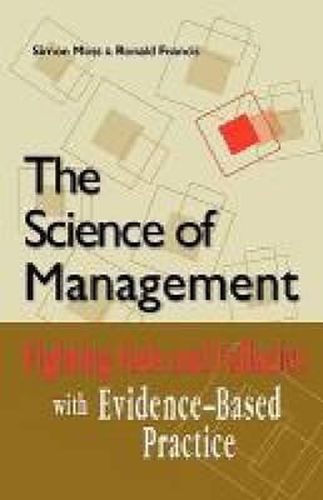 Cover image for The Science of Management: Fighting Fads and Fallacies with Evidence-Based Practice