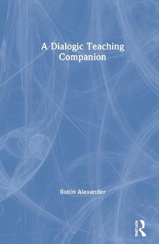 Cover image for A Dialogic Teaching Companion