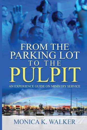 From the Parking Lot to the Pulpit