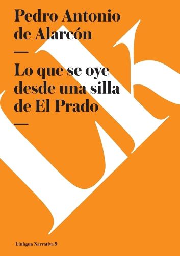 Cover image for Lo Que Se Oye Desde una Silla del Prado