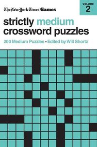 Cover image for New York Times Games Strictly Medium Crossword Puzzles Volume 2
