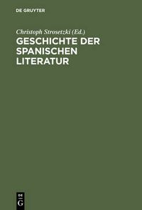 Cover image for Geschichte der spanischen Literatur