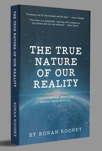 Cover image for The True Nature Of Our Reality