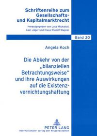 Cover image for Die Abkehr Von Der  Bilanziellen Betrachtungsweise  Und Ihre Auswirkungen Auf Die Existenzvernichtungshaftung