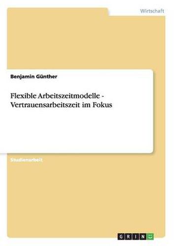 Cover image for Flexible Arbeitszeitmodelle - Vertrauensarbeitszeit im Fokus