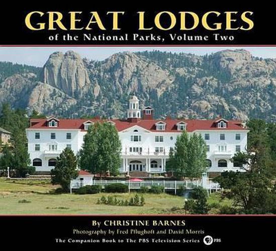 Cover image for Great Lodges of the National Parks, Volume Two