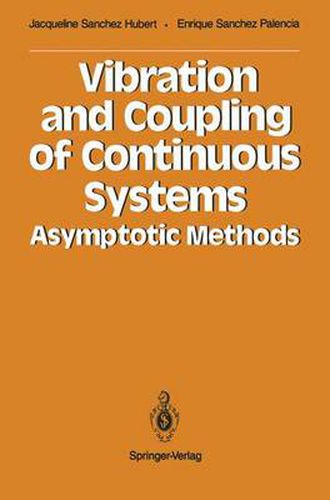 Cover image for Vibration and Coupling of Continuous Systems: Asymptotic Methods