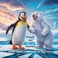 Cover image for Penguin and the Snow Bear