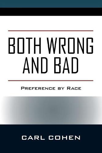 Cover image for Both Wrong and Bad: Preference by Race