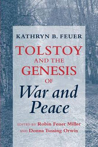 Tolstoy and the Genesis of War and Peace