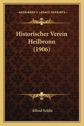 Cover image for Historischer Verein Heilbronn (1906)