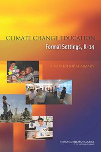 Cover image for Climate Change Education in Formal Settings, K-14: A Workshop Summary