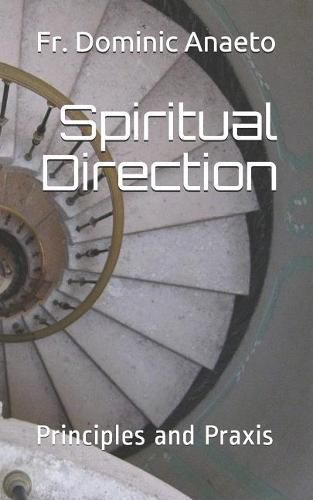 Cover image for Spiritual Direction: Principles and Praxis