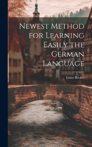 Cover image for Newest Method for Learning Easily the German Language