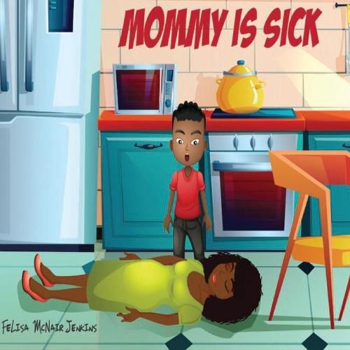 Mommy is Sick