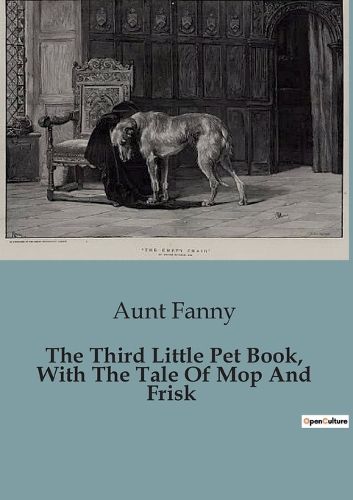 Cover image for The Third Little Pet Book, With The Tale Of Mop And Frisk