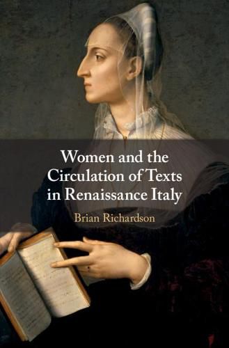 Cover image for Women and the Circulation of Texts in Renaissance Italy