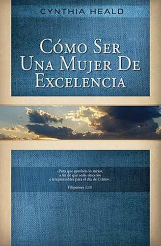 Cover image for Como ser una mujer de excelencia