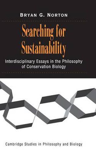 Cover image for Searching for Sustainability: Interdisciplinary Essays in the Philosophy of Conservation Biology