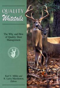 Cover image for Quality Whitetails: The Why and How of Quality Deer Management