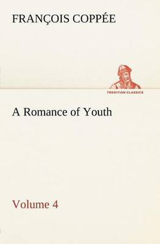 Cover image for A Romance of Youth - Volume 4