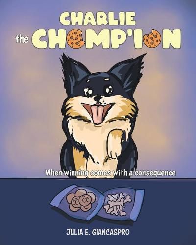 Charlie The Chomp'ion: When Winning Comes With a Consequence