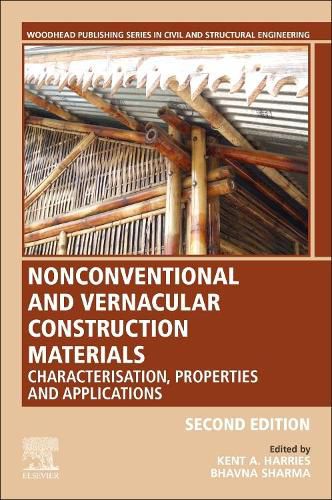 Cover image for Nonconventional and Vernacular Construction Materials: Characterisation, Properties and Applications