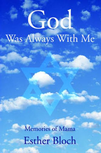 Cover image for God Was Always With Me: Memories of Mama