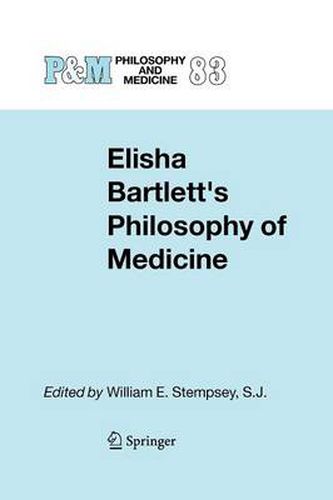 Elisha Bartlett's Philosophy of Medicine