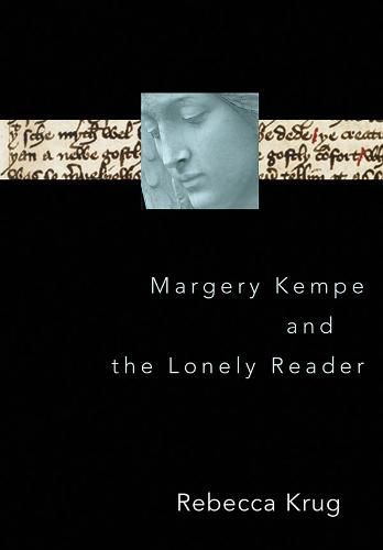 Cover image for Margery Kempe and the Lonely Reader