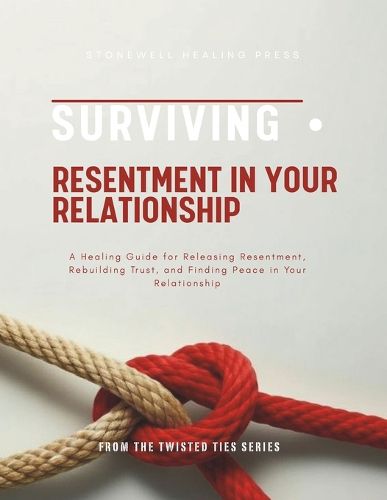 Cover image for Surviving Resentment In Your Relationship