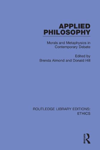 Cover image for Applied Philosophy: Morals and Metaphysics in Contemporary Debate