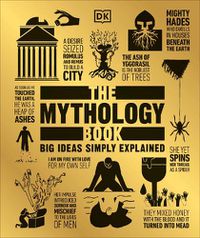 Cover image for The Mythology Book: Big Ideas Simply Explained