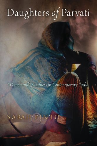 Cover image for Daughters of Parvati: Women and Madness in Contemporary India