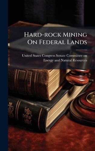 Cover image for Hard-rock Mining On Federal Lands