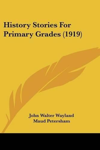 History Stories for Primary Grades (1919)