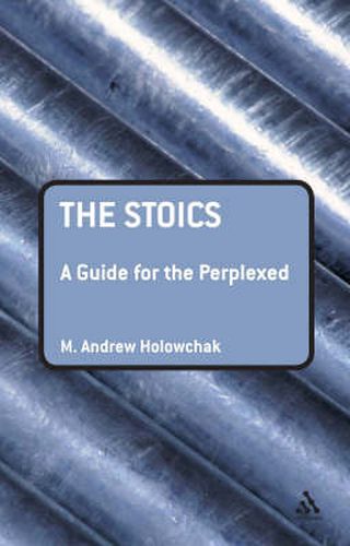 Cover image for The Stoics: A Guide for the Perplexed