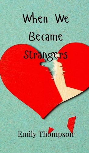 Cover image for When We Became Strangers