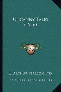 Cover image for Uncanny Tales (1916)