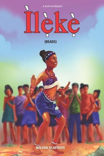 Cover image for Ileke (Beads): A Play in English
