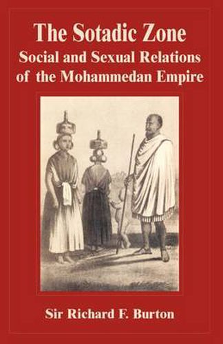 Cover image for The Sotadic Zone: Social and Sexual Relations of the Mohammedan Empire