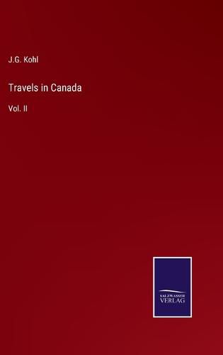 Cover image for Travels in Canada: Vol. II