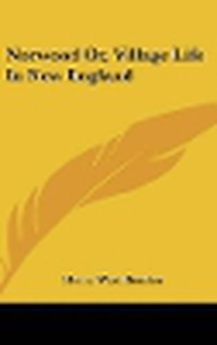 Cover image for Norwood Or, Village Life in New England