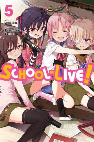 Cover image for School-Live!, Vol. 5