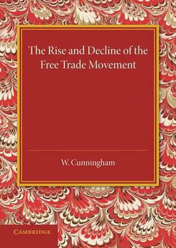 Cover image for The Rise and Decline of the Free Trade Movement