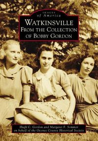 Cover image for Watkinsville: From the Collection of Bobby Gordon