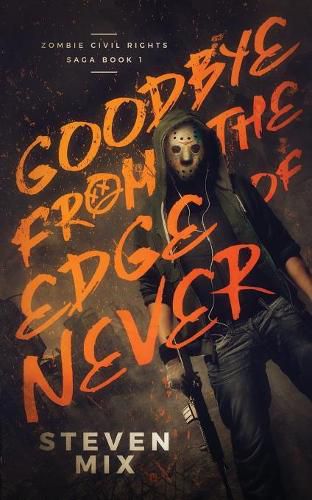 Cover image for Goodbye from the Edge of Never