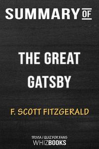 Cover image for Summary of The Great Gatsby: Trivia/Quiz for Fans