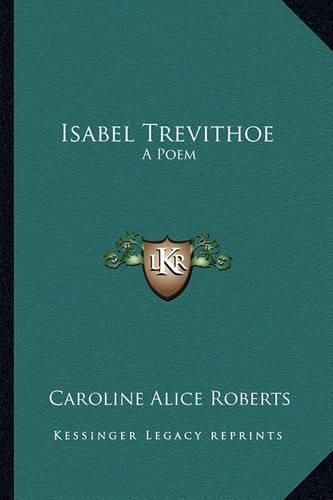 Isabel Trevithoe: A Poem