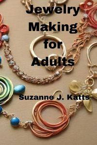 Cover image for Jewelry Making for Adults